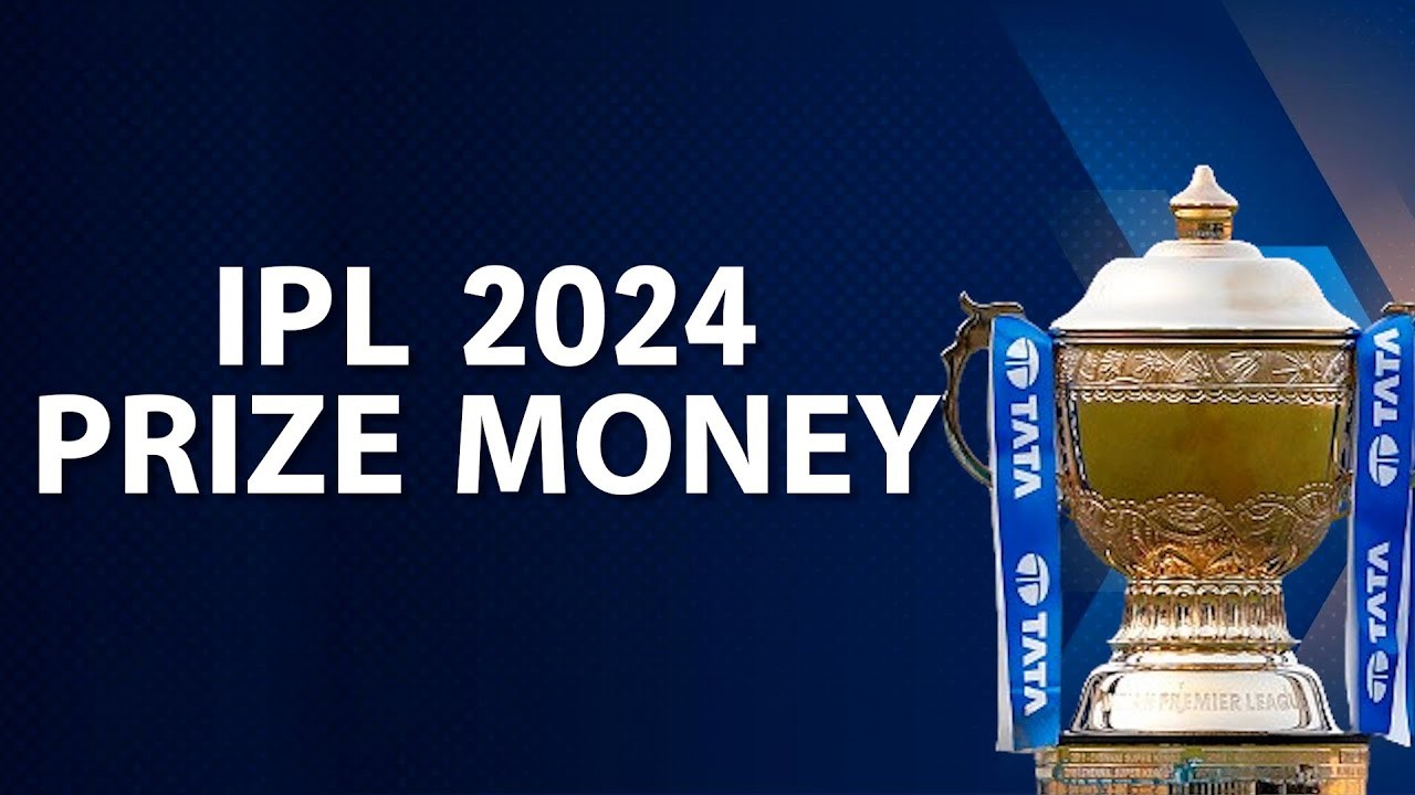 IPL 2024 Prize Money