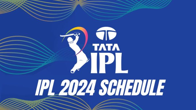 IPL Schedule 2024